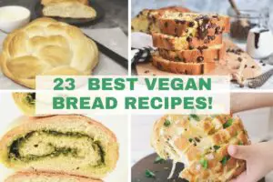 23 Vegan Bread Recipes