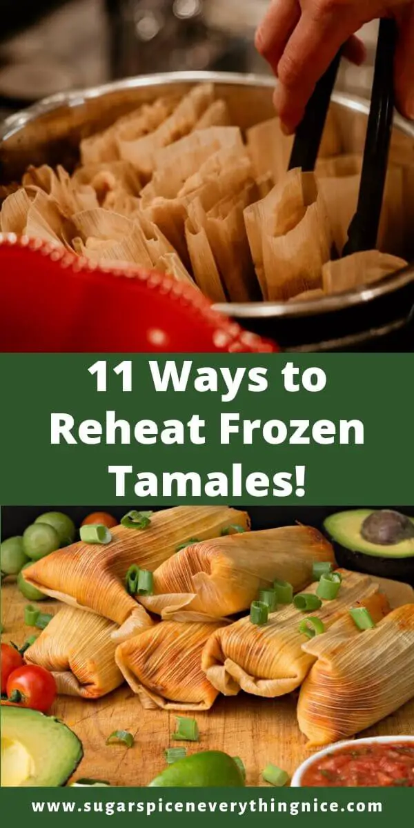 11 Ways to Reheat Frozen Tamales - The Ultimate Guide